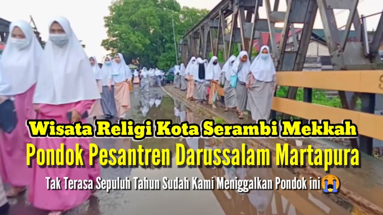 INTIP_PONDOK PESANTREN DARUSSALAM  MARTAPURA PUTRI