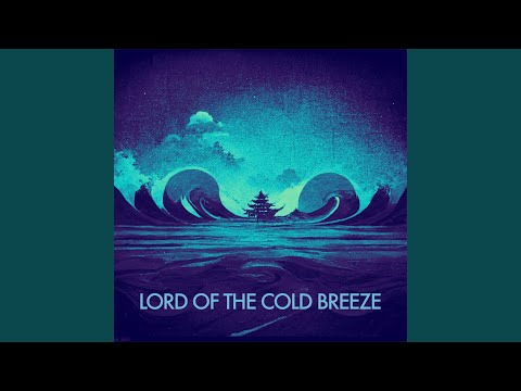 Tonton Lord of the cold breeze di YouTube