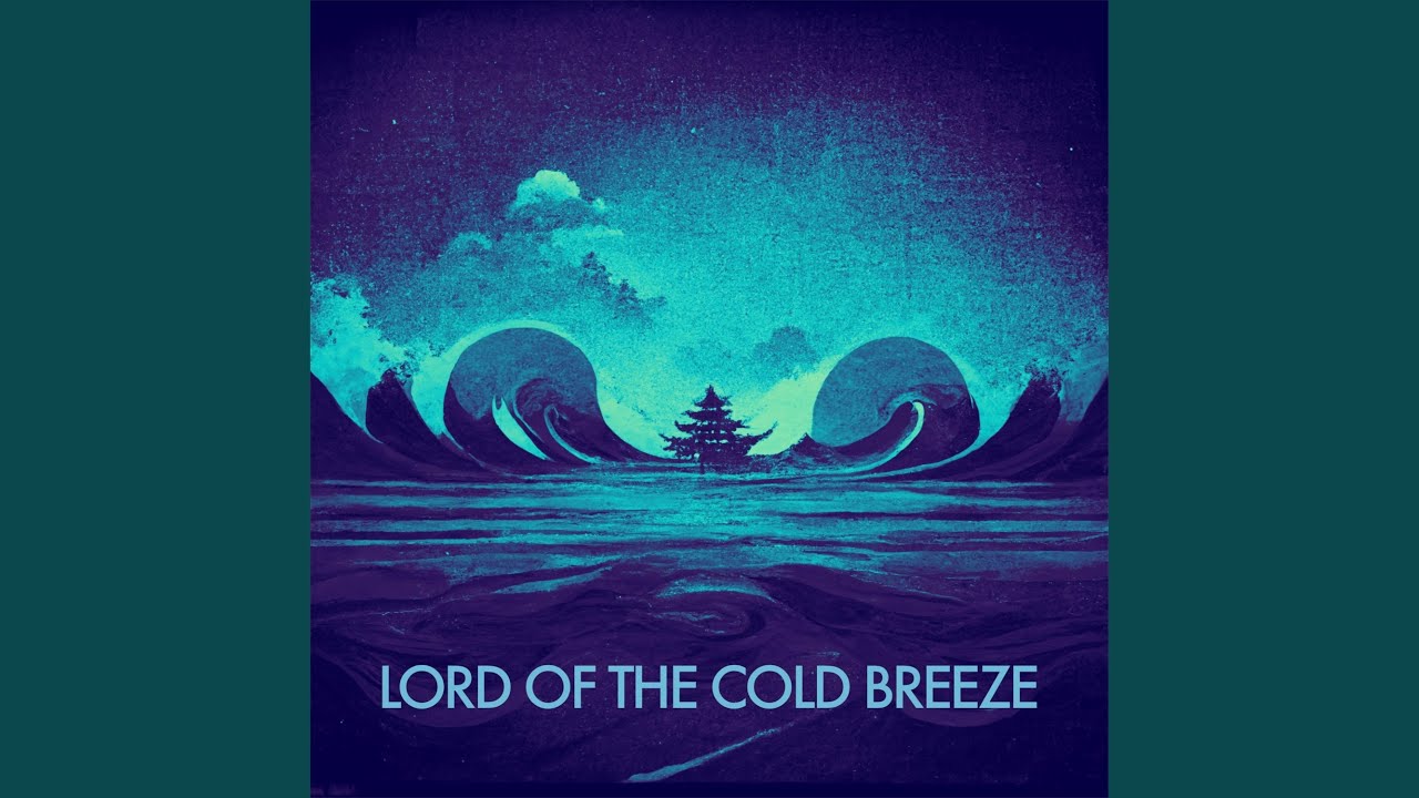 Lord of the cold breeze