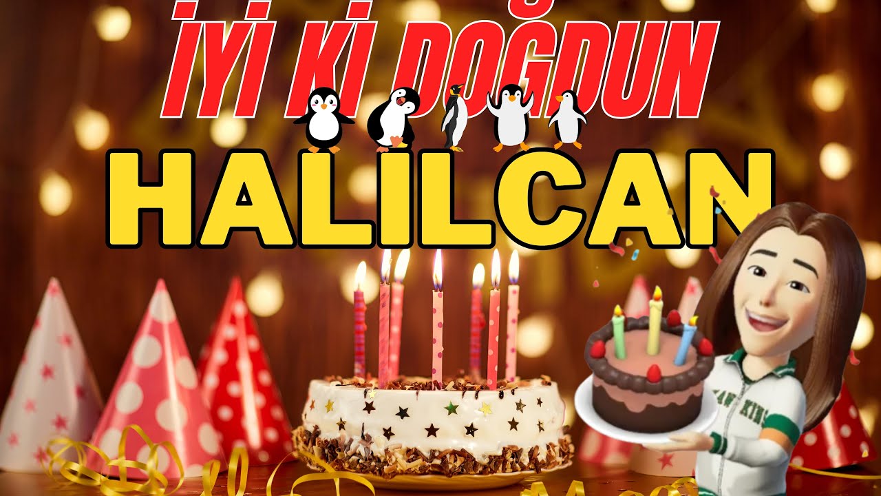 HALİLCAN İyi ki doğdun - Halilcan İsme Özel Doğum Günü Şarkısı - YouTube
