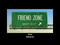 Friendzone (Lyrics + Vietsub) - G.O.A.T Mp3 Song