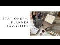 My current Sationery and Planner Favorites