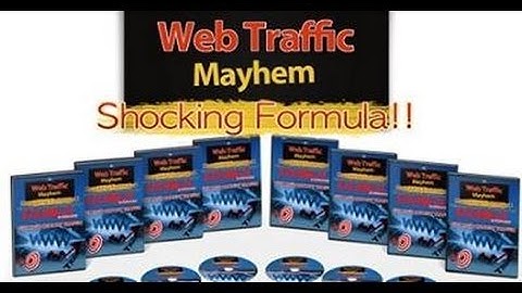 Web Traffic Mayhem Review   Todd Dowell Over Delivers