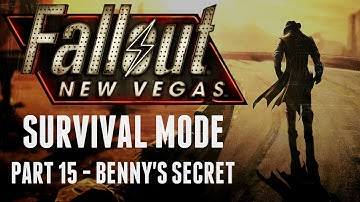 Fallout: New Vegas - Survival Mode - Part 15 - Benny