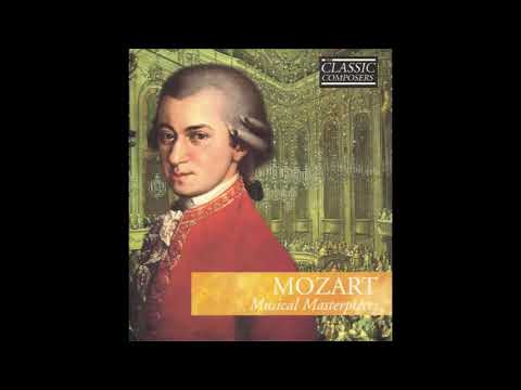 Classic Composers: Mozart: Musical Masterpieces [Full Album]