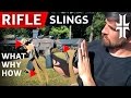 Rifle Slings: WHAT to get, WHY to get it, and HOW to run it