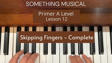 Bastien Primer Level - Lesson 14 - Skipping Fingers - complete