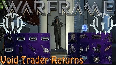 Warframe - Void Traders Returned! 136th Rotation [28th Feb 2020]