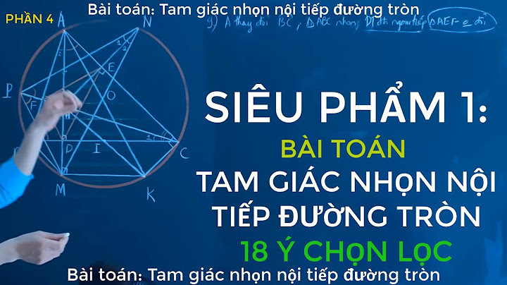 Bài toán tam giác nội tiếp đường tròn năm 2024