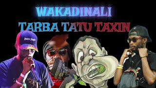 Wakadinali - TARBA TATU TAXIN - Domanimkadinali, Calivah , C4 x cash town (music video)