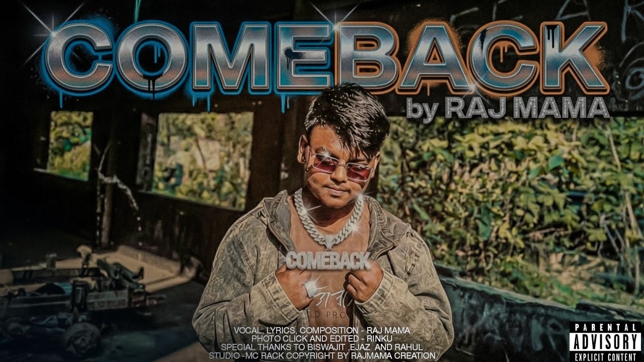 COMEBACK | RAJ MAMA | PROD BY - VAHIBOUR BEATS | OFFICIAL MUSIC VIDEO ...