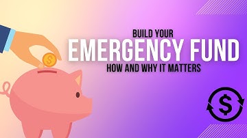 Building an Emergency Fund: How Much You Need and the Best Ways to Save
