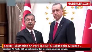 Seçim Hükümetine AK Parti 11, HDP 3, Bağımsızlar 12 Bakan Verecek