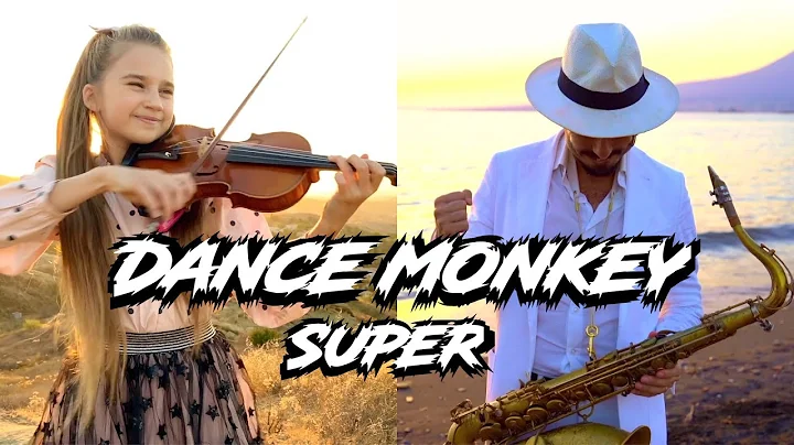 "Super DANCE MONKEY" - Daniele Vitale Sax & Karolina Protsenko Violin