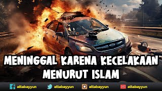 Meninggal Karena Kecelakaan Menurut Islam