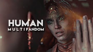 Human || Multifandom