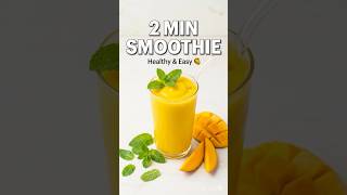2-Min Mango Banana Smoothie 🥭✨ Easy &amp; Healthy Drink #shorts #ytshorts #drink