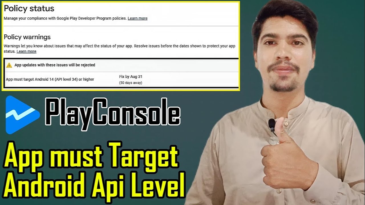 Play Console - App must target Android 14 (API level 34) or higher ...