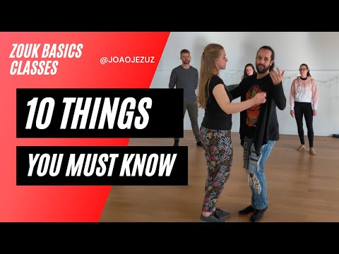 10 Things You MUST Know To Dance Zouk Beginner Zouk Zouk Basics Class João Jezuz 