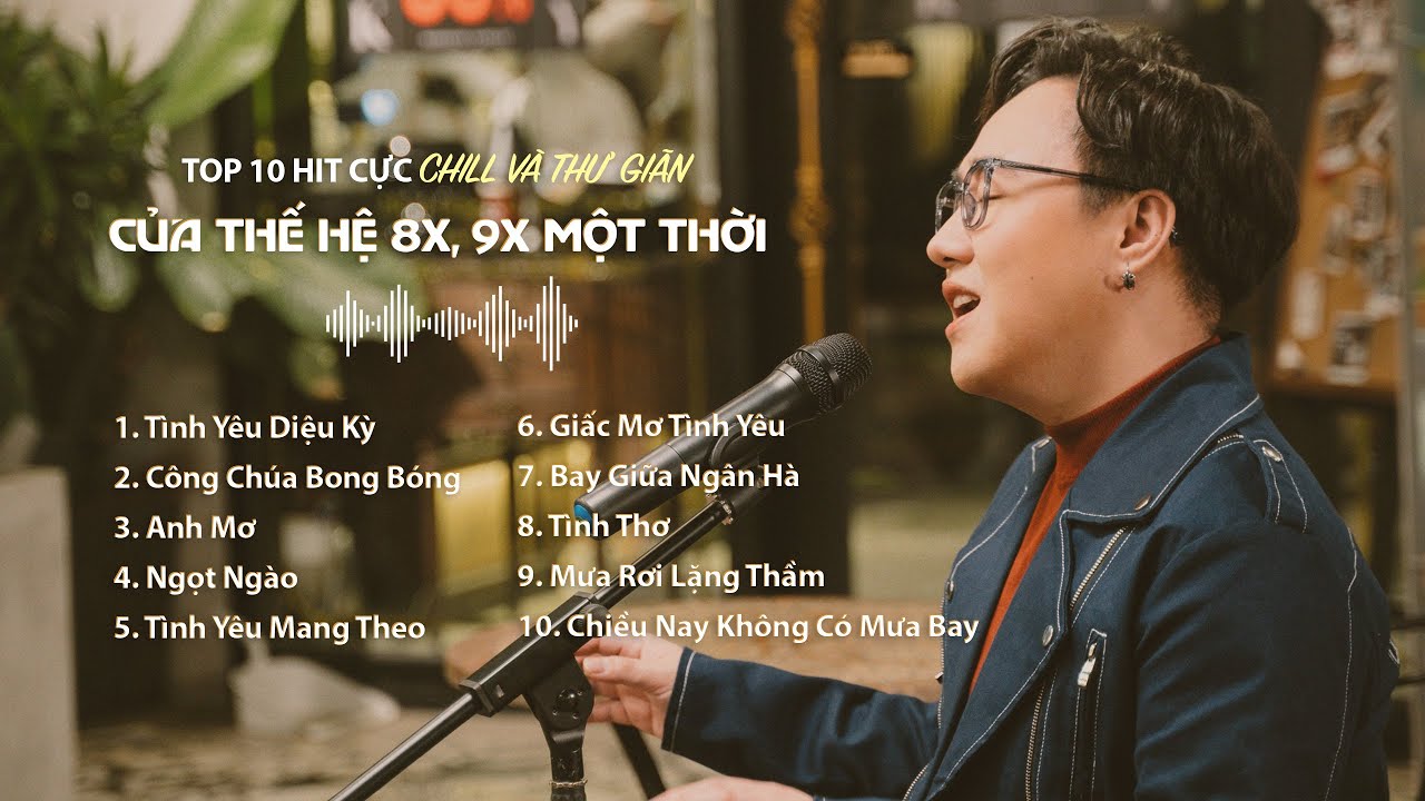 Top 10 HIT Hay nhất của Thế hệ 8x, 9x một thời | Nhạc Ballad Acoustic nhẹ nhàng, thư giãn