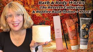 Bath & Body Works The Reserve Collection & Bonfire Bash Online + More! Guide