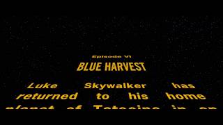 Blue Harvest Opening Crawl