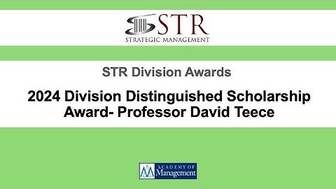 STR 2024 Division Distinguished Scholarship Award- Professor David Teece