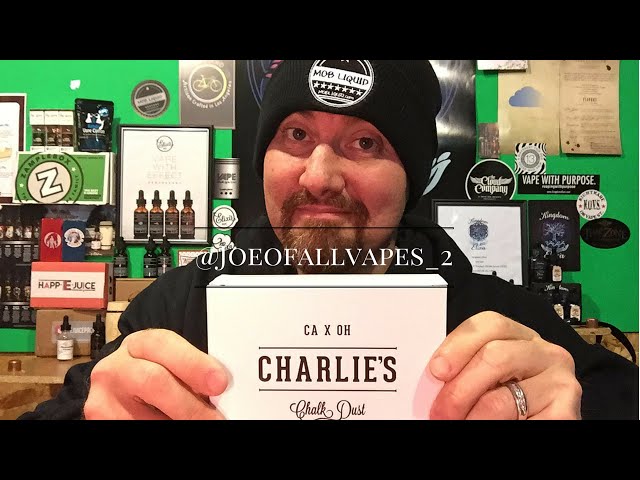Charlie's Chalk dust review for April, 2016 Joe of all vapes.