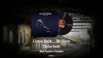 Taylor Swift - Come Back Be Here mmsub
