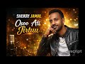 Shukri Jamal Osoo Ati Jirtuu Oromo Music Ethiopian
