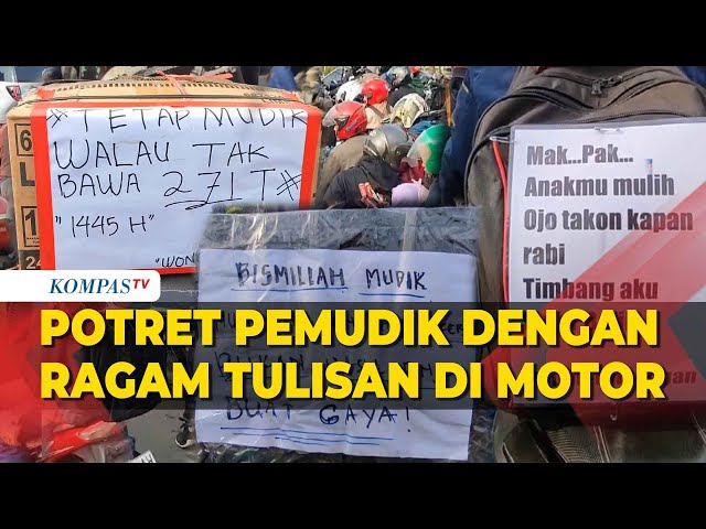 Ragam Tulisan Unik Para Pemudik Sepeda Motor Ramaikan Momen Mudik class=