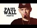 Paul Wall on Travis Scott and the Houston Rap Scene (Interview Part 2/2)