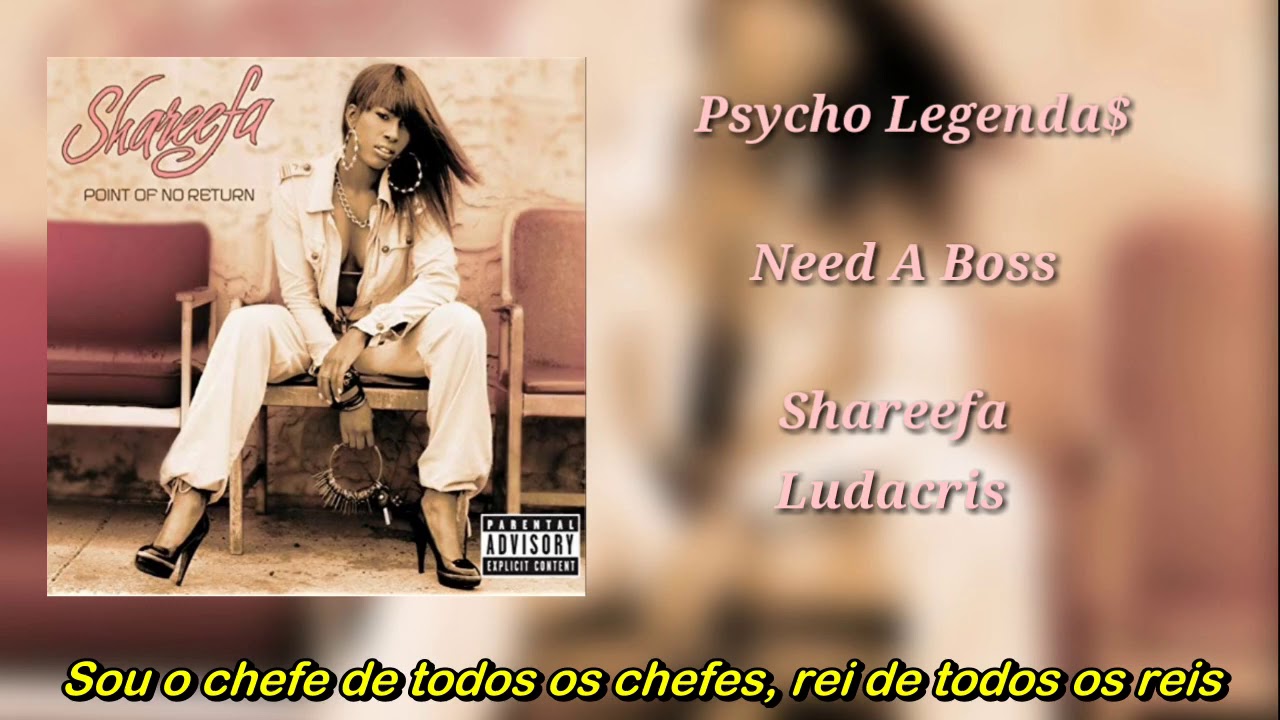 Shareefa  ft Ludacris - Need A Boss (Legendado)