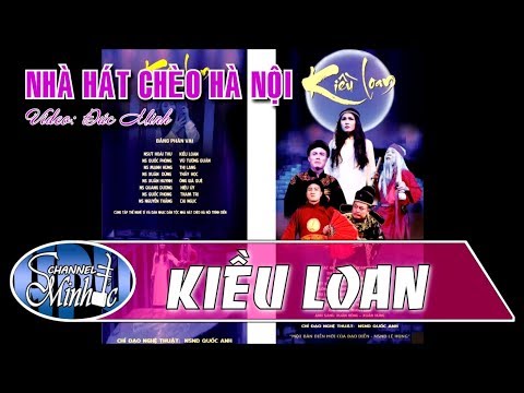 Video Kiều Loan - Nhà Hát Chèo Hà Nội - youtube