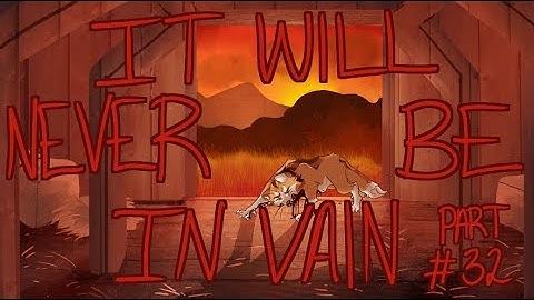 [ Warriors PMV MAP ] - It Will Never be in Vain [ Part 32 ]