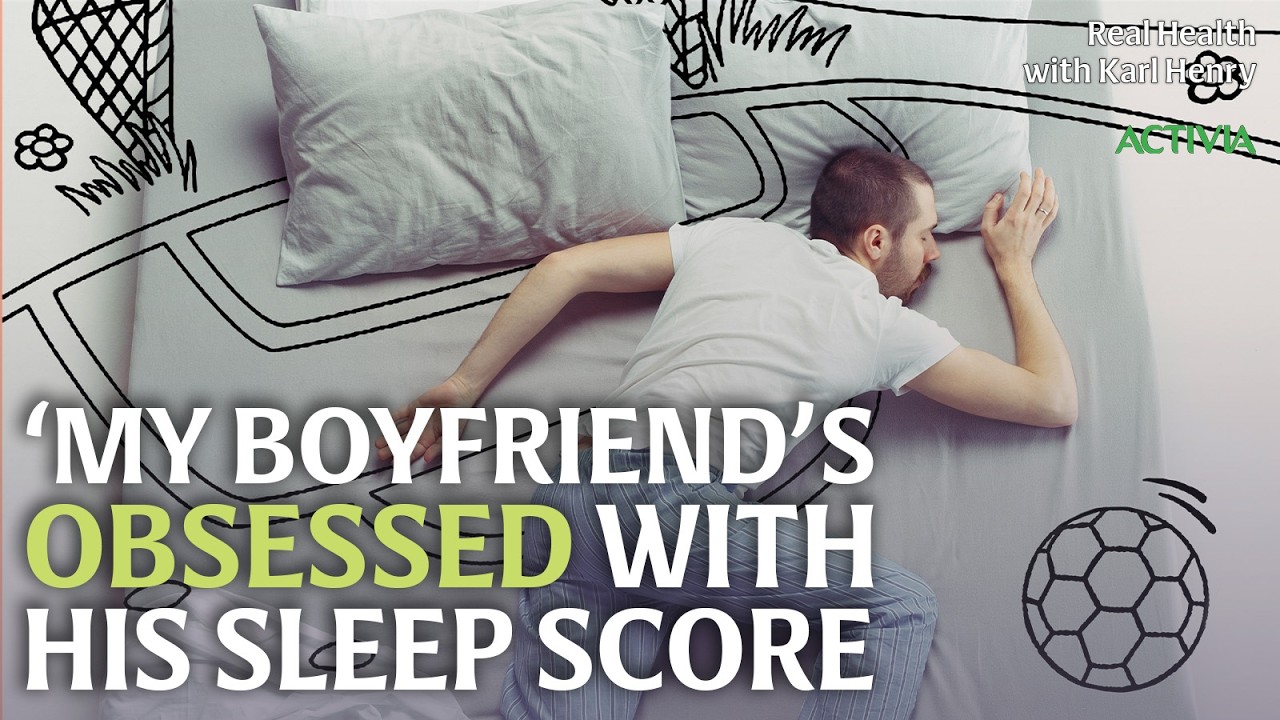 ‘My partner is obsessed with his sleep score – what can I do?’ | Real Health
