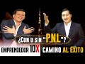PNL para Emprender 10X | Ricardo Alfaro y Gilberth Chiquillan en Camino al Éxito
