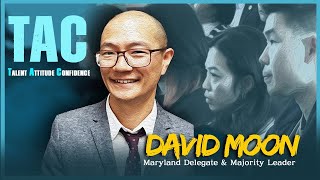 [Ep2 #TACTalkShow] David Moon / Maryland Delegate, Activist, Lawyer
