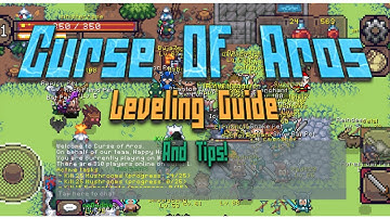 Curse of Aros Leveling Guide for NEW players!