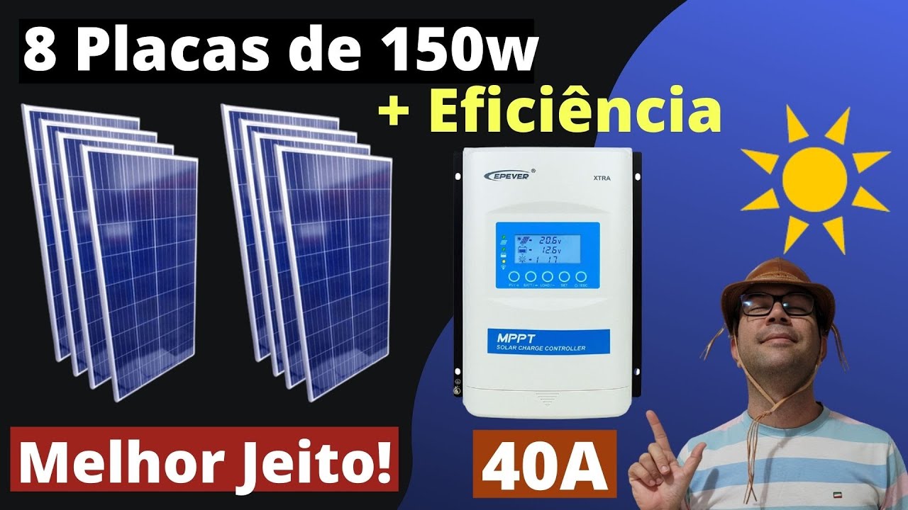 Como ligar 8 placas de 150W com Mais Eficiência em um MPPT 40A - Energia Solar Off Grid