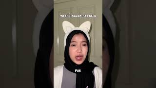 BEDANYA PULANG MALAM PAS KECIL vs PAS UDAH GEDE🫵🏻