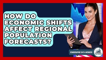 How Do Economic Shifts Affect Regional Population Forecasts? - Demographic Data Answers
