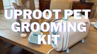 Uproot Pet Grooming Kit Unboxing Review