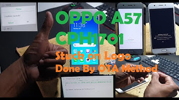 Oppo A57 Stuck On Logo│OTA Method