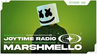 Joytime Radio 006  Hosted By Marshmello