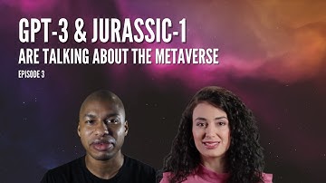 TWO AIs TALK ABOUT THE METAVERSE (GPT-3 & JURASSIC-1)
