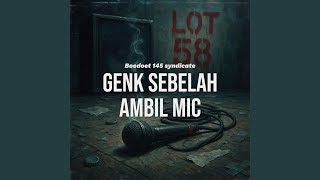 Genk Sebelah Ambil Mic