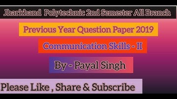 Jharkhand Polytechnic 2nd Semester Communication Skills - II || PYQ || 2019|| All Branch ||