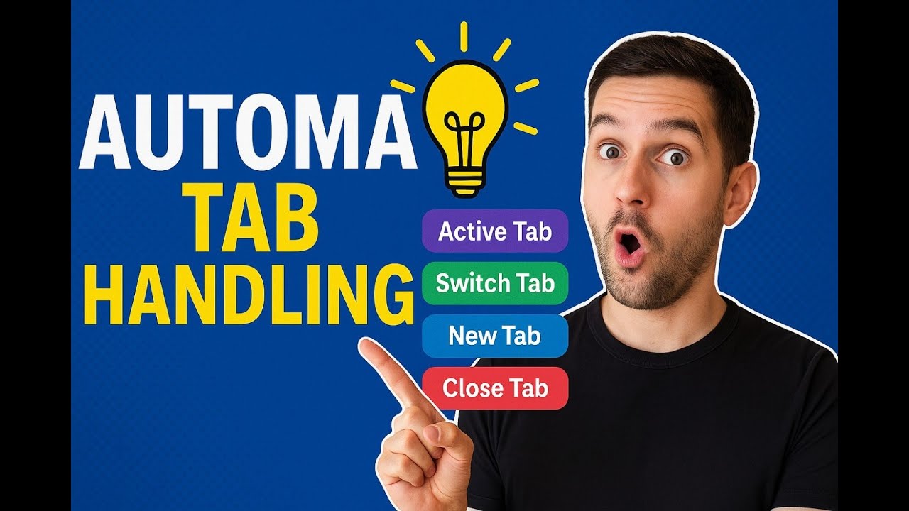 AUTOMA Tutorial: Master Tab Handling in 5 Minutes (Active Tab, Switch ...