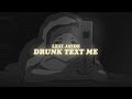 lexi jayde - drunk text me (lyrics)